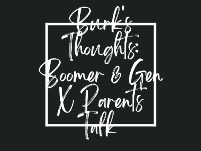 The Talk Between Adult Kids & Baby Boomer/Gen X Parents