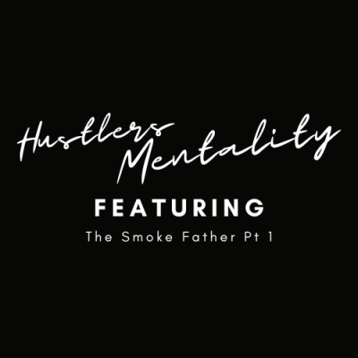 Hustler’s Mentality- Interview With Smoke Pt 1