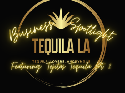 History Of Tejitas Tequila Part 2